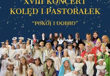 XVIII Koncert Kolęd i Pastorałek